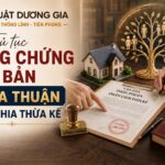 Thủ tục công chứng văn bản thỏa thuận phân chia thừa kế